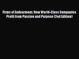 Read Firms of Endearment: How World-Class Companies Profit from Passion and Purpose (2nd Edition)