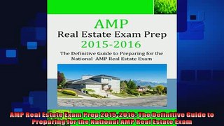 behold  AMP Real Estate Exam Prep 20152016 The Definitive Guide to Preparing for the National