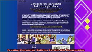 there is  Creating Cohousing Building Sustainable Communities