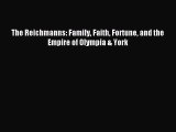 Read The Reichmanns: Family Faith Fortune and the Empire of Olympia & York Ebook Free