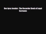 Download Books Res Ipsa Jocular : The Recorder Book of Legal Cartoons Ebook PDF