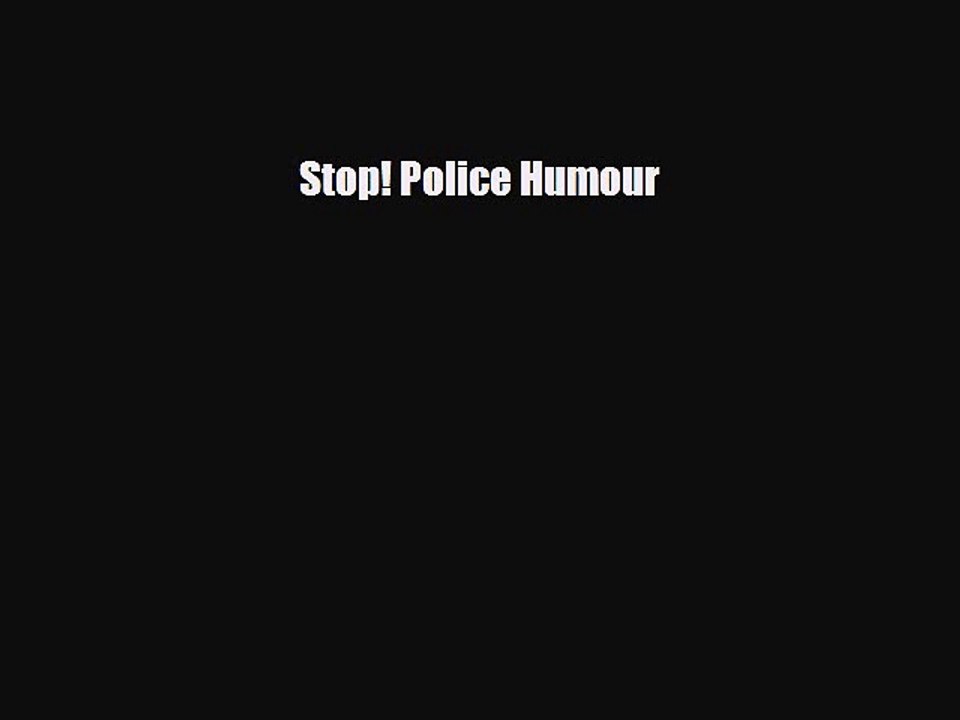 Read Books Stop! Police Humour E-Book Free
