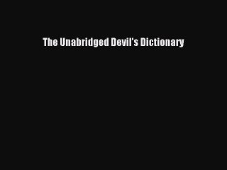 Read Books The Unabridged Devil's Dictionary ebook textbooks