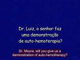 24- Demonstration - Auto-hemotherapy Dr. Luiz Moura - English subtitles
