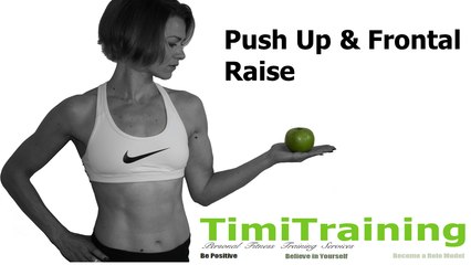 Push Up & Frontal Raise | TimiTraining