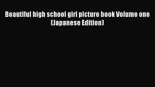 PDF Beautiful high school girl picture book Volume one (Japanese Edition)  EBook
