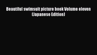 PDF Beautiful swimsuit picture book Volume eleven (Japanese Edition)  EBook