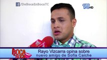 Rayo Vizcarra opina sobre “Roberth”, el nuevo amigo de Sofía Caiche