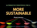 Gerardo Cornejo Velez Presents: Alternative Feedstocks for a More Sustainable Plastic Industry