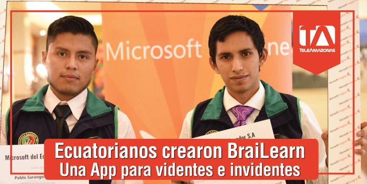 BraiLearn, una aplicación creada por manos ecuatorianas