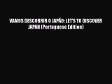 Download VAMOS DESCOBRIR O JAPÃƒO: LET'S TO DISCOVER JAPAN (Portuguese Edition)  EBook