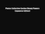 Download Photos Collection Garden Showy Flowers (Japanese Edition) Free Books