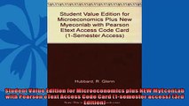 Enjoyed read  Student Value Edition for Microeconomics plus NEW MyEconLab with Pearson eText Access Code