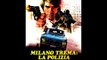 (Italy 1973) G.& M.De Angelis - Milano Trema: La Polizia Vuole Giustizia