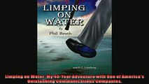 Enjoyed read  Limping on Water My 40Year Adventure with One of Americas Outstanding Communications