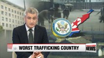 U.S. puts N. Korea among world's worst countries for human trafficking