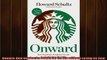 Enjoyed read  Onward How Starbucks Fought for Its Life without Losing Its Soul