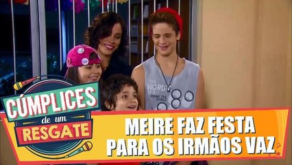 Meire faz festa para os Vaz