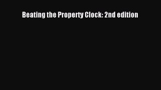 [PDF] Beating the Property Clock: 2nd edition Download Full Ebook