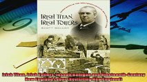 Enjoyed read  Irish Titan Irish Toilers Joseph Banigan and NineteenthCentury New England Labor