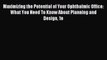 Read Maximizing the Potential of Your Ophthalmic Office: What You Need To Know About Planning