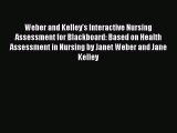 Read Weber and Kelley's Interactive Nursing Assessment for Blackboard: Based on Health Assessment