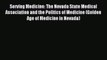 Read Serving Medicine: The Nevada State Medical Association and the Politics of Medicine (Golden