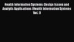 Read Health Information Systems: Design Issues and Analytic Applications (Health Information