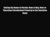 [PDF] Setting Up Home in Florida: How to Buy Rent or Timeshare Residential Property in the