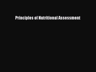Read Principles of Nutritional Assessment Ebook Free