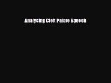 Download Analysing Cleft Palate Speech PDF Full Ebook