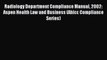 Read Radiology Department Compliance Manual 2002: Aspen Health Law and Business (Ahlcc Compliance