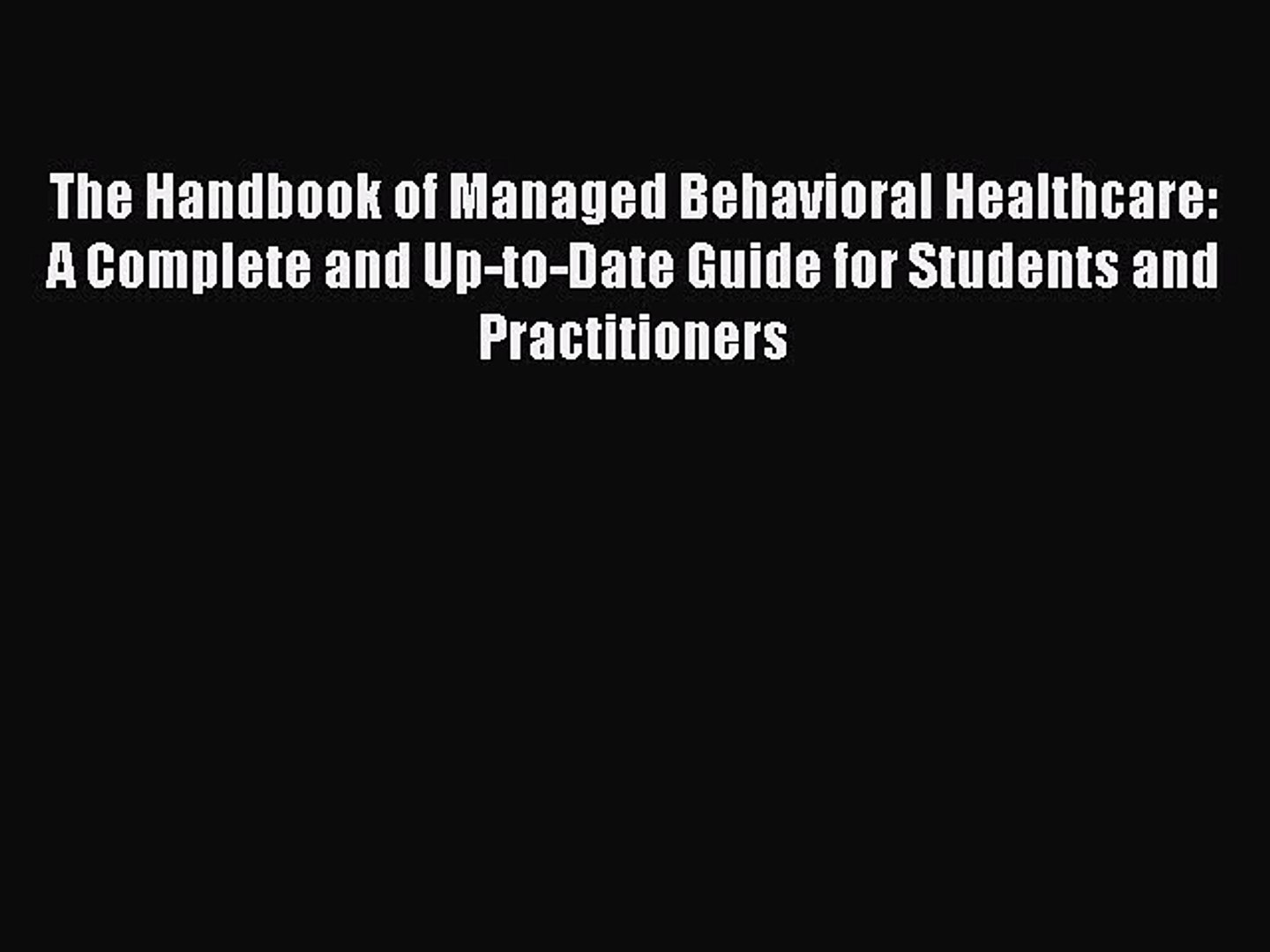 ⁣Read The Handbook of Managed Behavioral Healthcare: A Complete and Up-to-Date Guide for Students