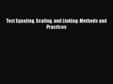 Download Test Equating Scaling and Linking: Methods and Practices Ebook Free
