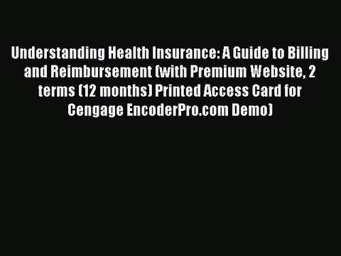 [PDF] Understanding Health Insurance: A Guide to Billing and Reimbursement (with Premium Website