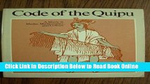 Download Code of the Quipu: A Study in Media, Mathematics, and Culture  Ebook Online