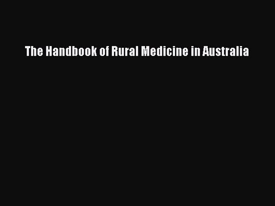 Read The Handbook of Rural Medicine in Australia Ebook Free