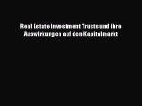 [PDF] Real Estate Investment Trusts und ihre Auswirkungen auf den Kapitalmarkt Download Full
