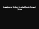 Read Handbook of Modern Hospital Safety Second Edition Ebook Free