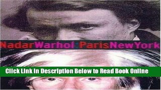 Read Nadar/Warhol: Paris/New York: Photography and Fame (Getty Trust Publications: J. Paul Getty