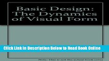 Read Basic Design: The Dynamics of Visual Form  PDF Online