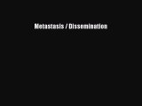 Download Metastasis / Dissemination PDF Full Ebook