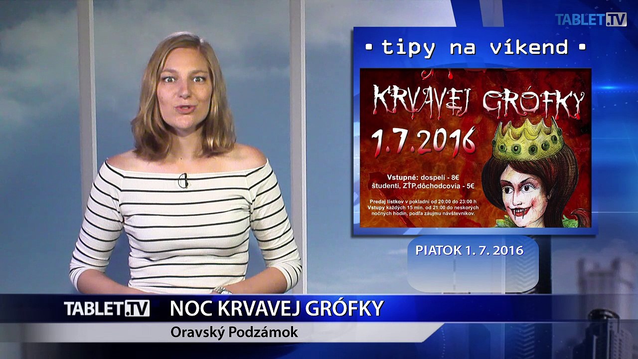 Tipy na víkend: Noc krvavej grófky, Tankové dni Laugaricio a plavba do Gabčíkova