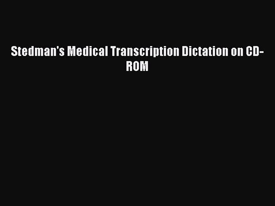 Download Stedman's Medical Transcription Dictation on CD-ROM Ebook Free