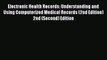 Read Electronic Health Records: Understanding and Using Computerized Medical Records (2nd Edition)