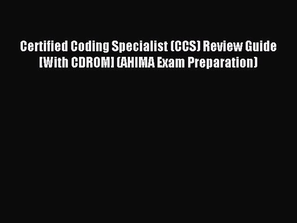 Read Certified Coding Specialist (CCS) Review Guide [With CDROM] (AHIMA Exam Preparation) Ebook