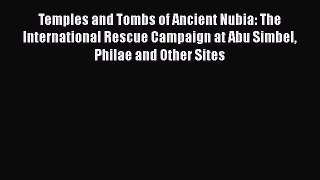 Download Books Temples and Tombs of Ancient Nubia: The International Rescue Campaign at Abu