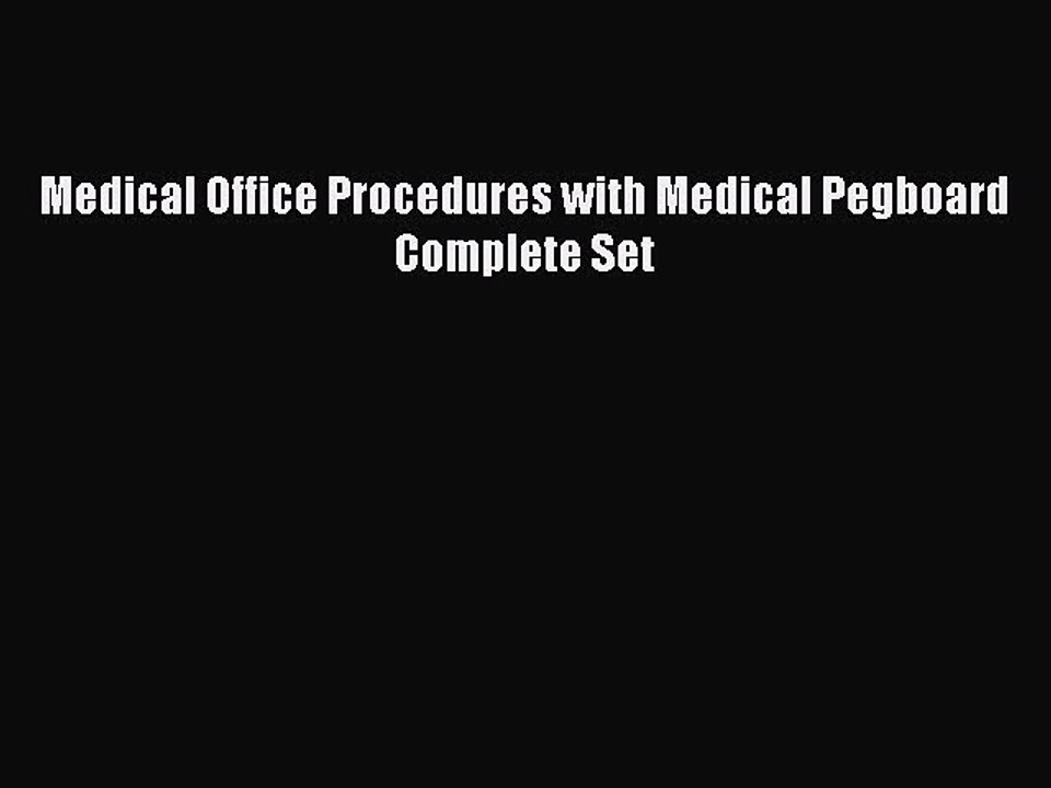Read Medical Office Procedures with Medical Pegboard Complete Set Ebook Free