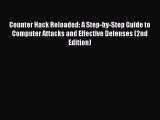 Read Counter Hack Reloaded: A Step-by-Step Guide to Computer Attacks and Effective Defenses