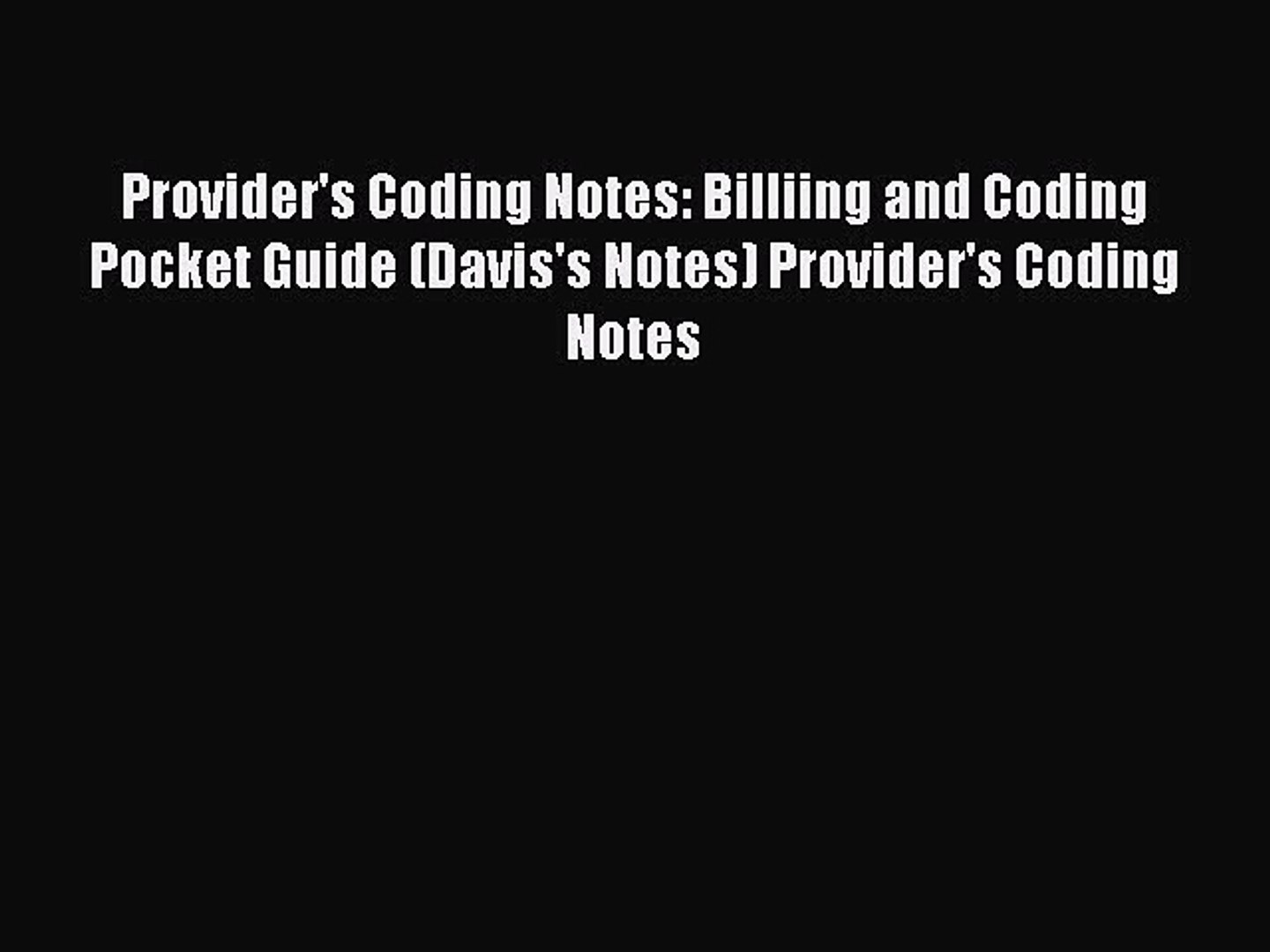⁣Read Provider's Coding Notes: Billiing and Coding Pocket Guide (Davis's Notes) Provider 